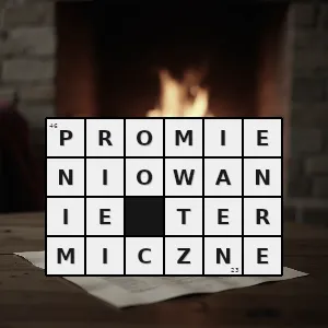 Hasło krzyżówkowe promieniowanie termiczne - promieniowanie termiczne – rozwiązanie, synonimy, podpowiedzi i definicje krzyżówkowe